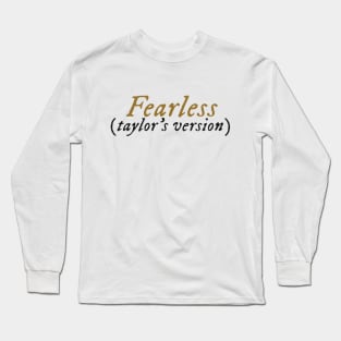 Fearless Taylors Version Long Sleeve T-Shirt